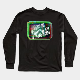 Enjoy The Program Retro Television Set Long Sleeve T-Shirt